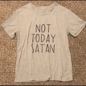 Not Today Satan Tee Shirt